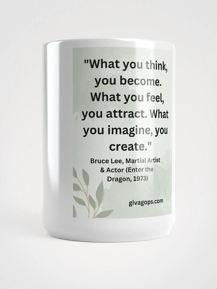 "What you think, you become. What you feel, you attract. What you imagine, you create." MUG product image (1)