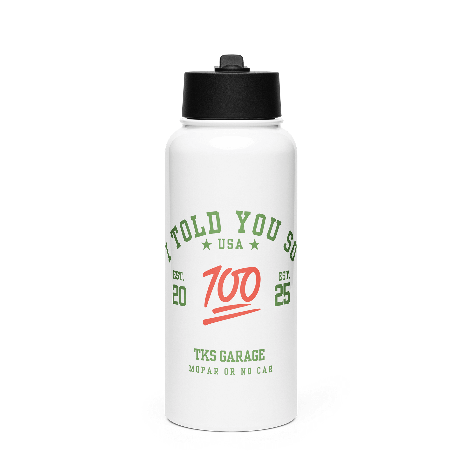 I Told You So TKs Garage Drink Container product image (1)