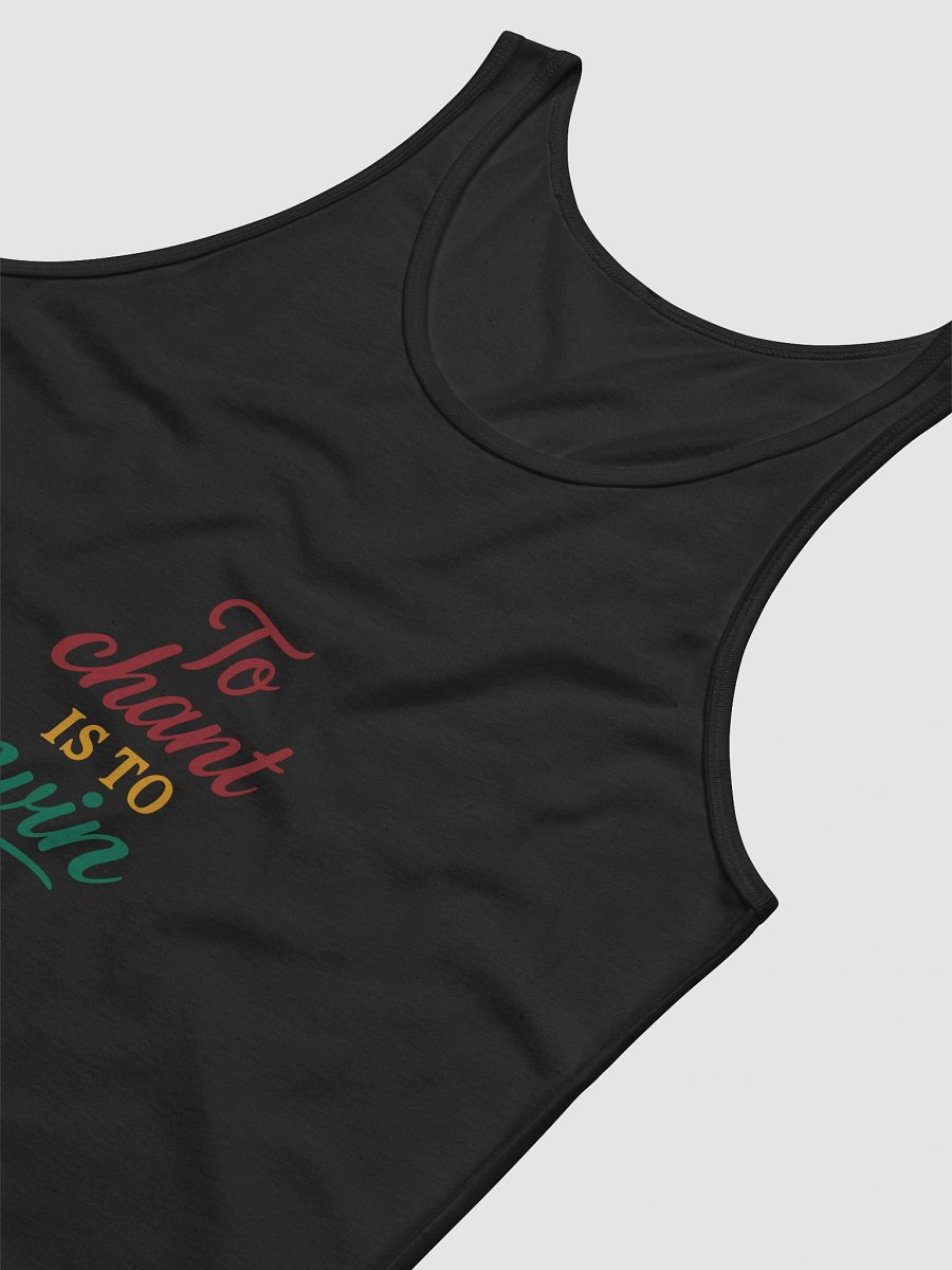 To Chant Is To Win – Nichiren Buddhism Motivational Tank Top product image (7)