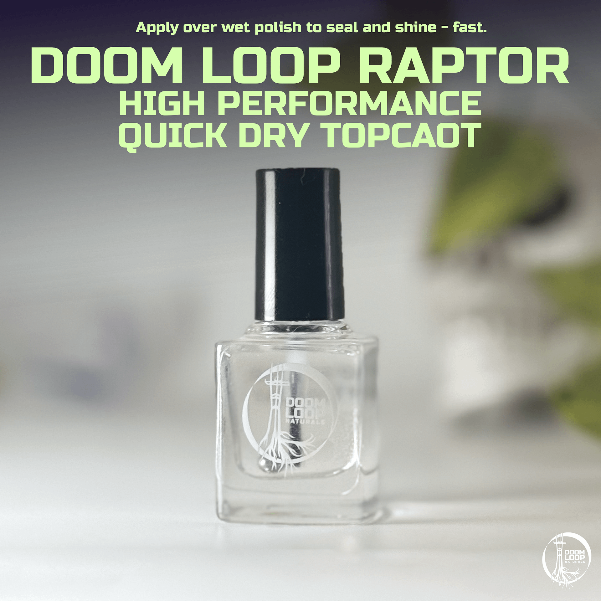 DOOM LOOP RAPTOR - High-Performance Quick-Dry Topcoat product image (1)
