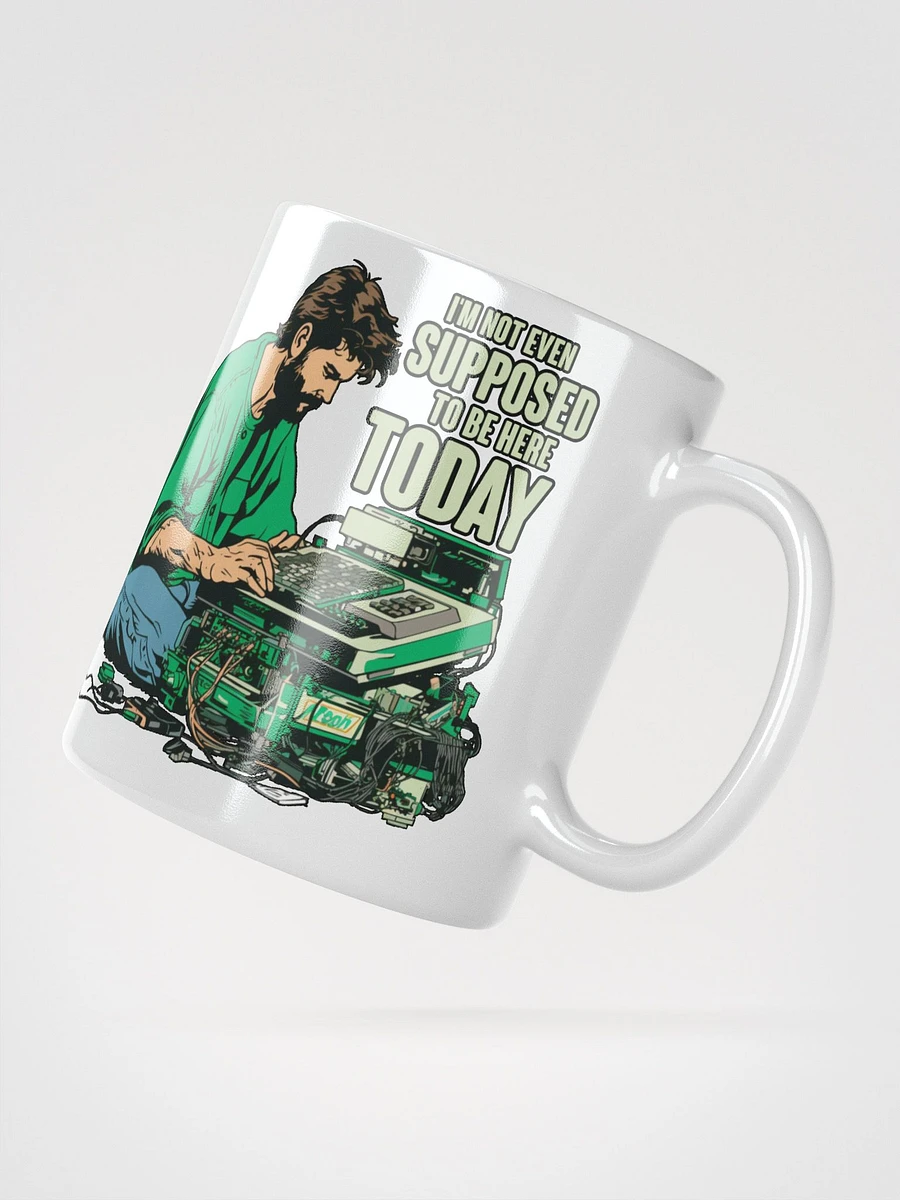 I'm not even supposed to be here today! Coffee Mug product image (4)
