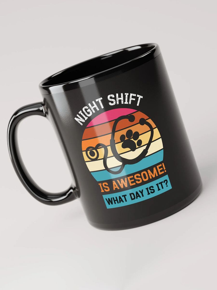 "NIGHT SHIFT-veterinary" back glossy mug product image (5)