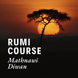 Rumi Course (Mathnawi & Diwan Analysis)