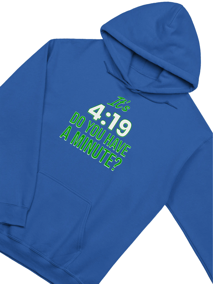 IT'S 4:19 HOODIE product image (3)