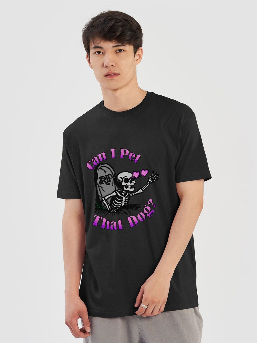 Can I Pet That Dog? T-Shirt product image (21)