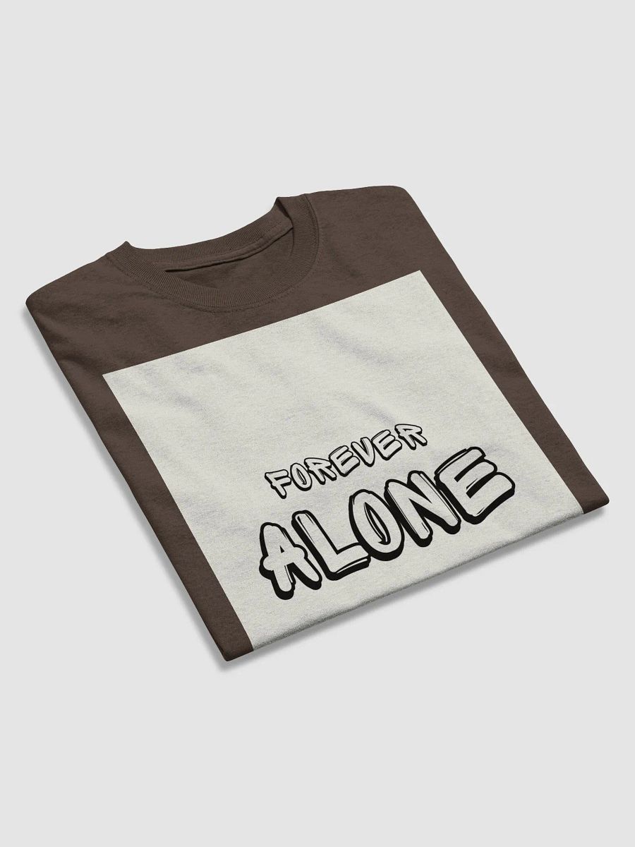 Forever Alone Depression Meme Tee T-Shirt product image (14)