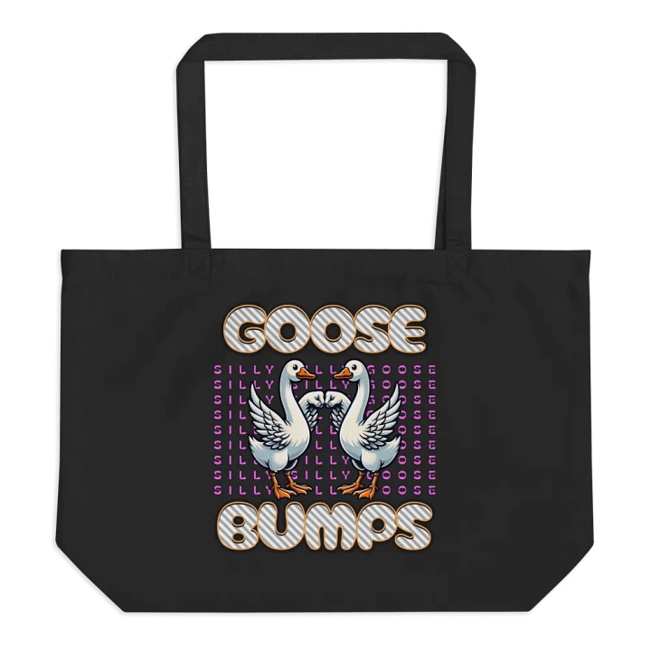 Silly Goose Bumps Organic Tote Bag product image (1)