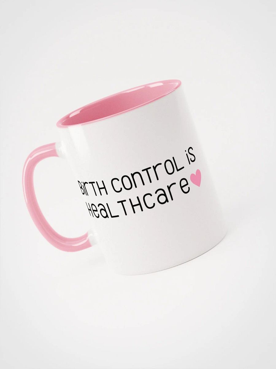 birthcontrol is healthcare (mug) product image (9)