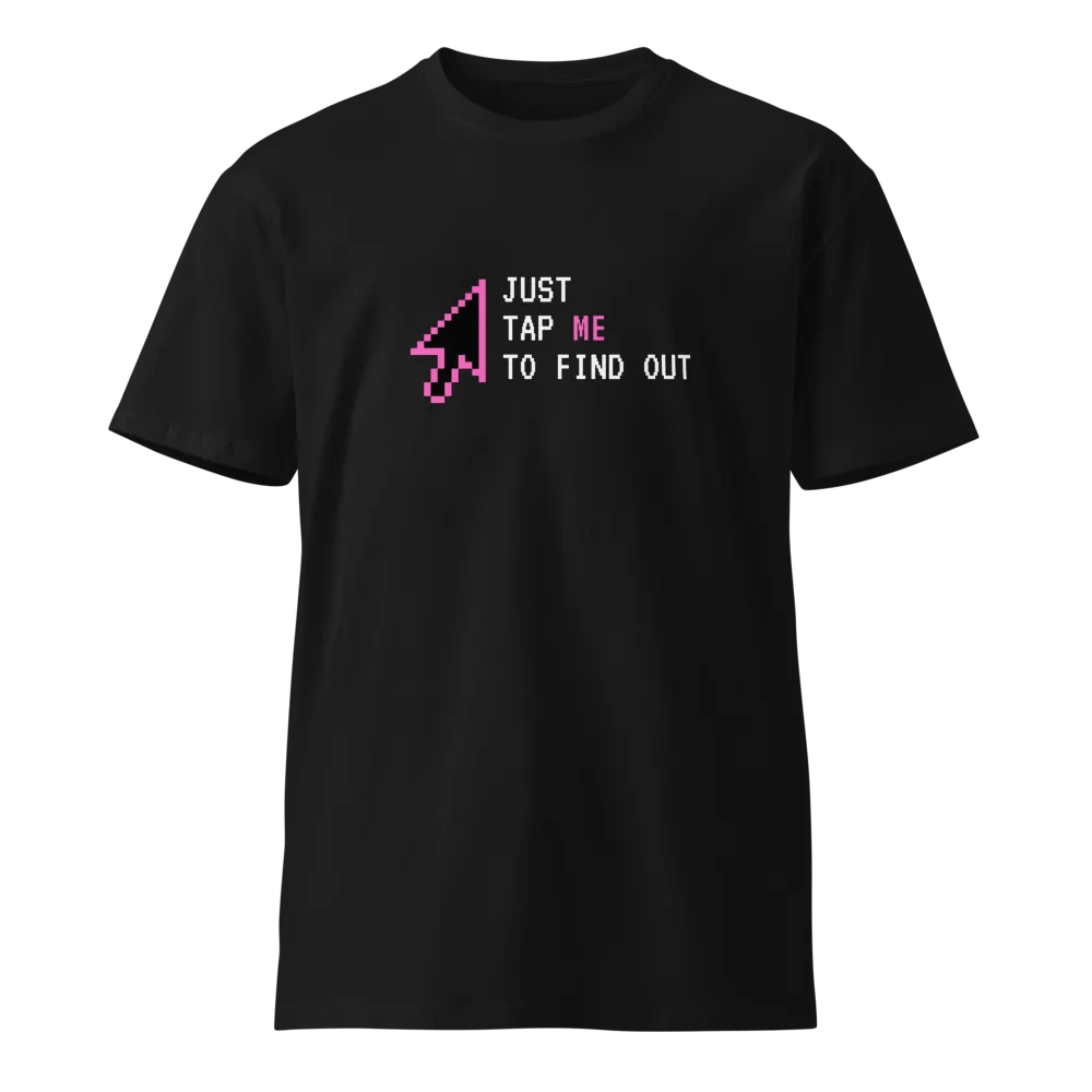 Just Tap Me To Find Out Unisex Tee product image (1)
