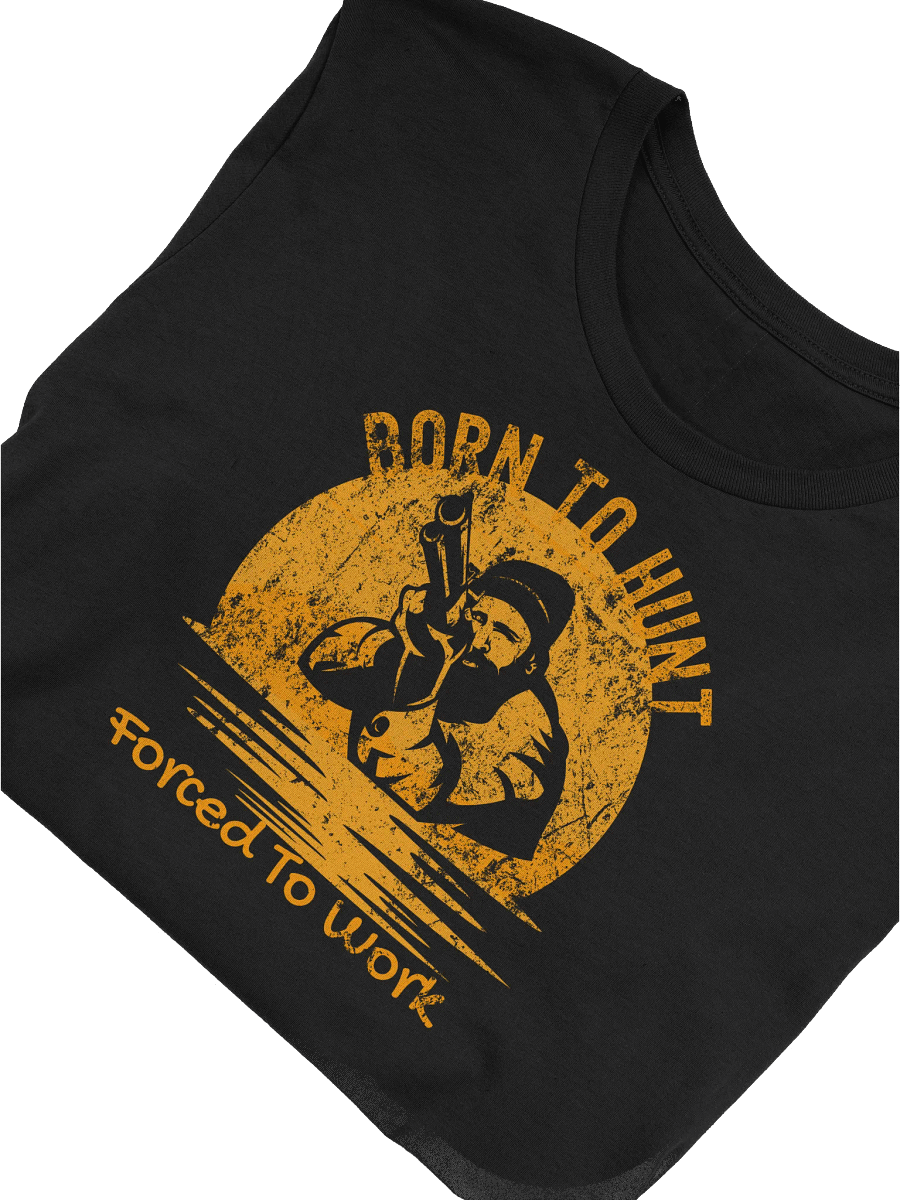 Hunting T-Shirt, Outdoor Enthusiast Tee, Retro Grunge Hunt Shirt, Born to Hunt, Forced to Work, Unisex Cotton Top product image (5)