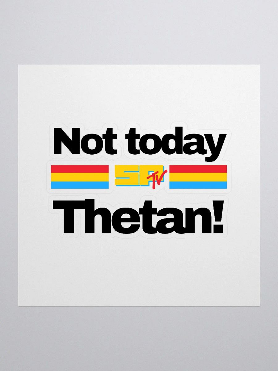 Not Today! SPTV 3