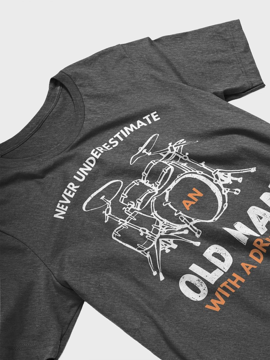 Never Underestimate An Old Man Drum Kit - Unisex T-shirt Bella Canvas 3001 product image (15)
