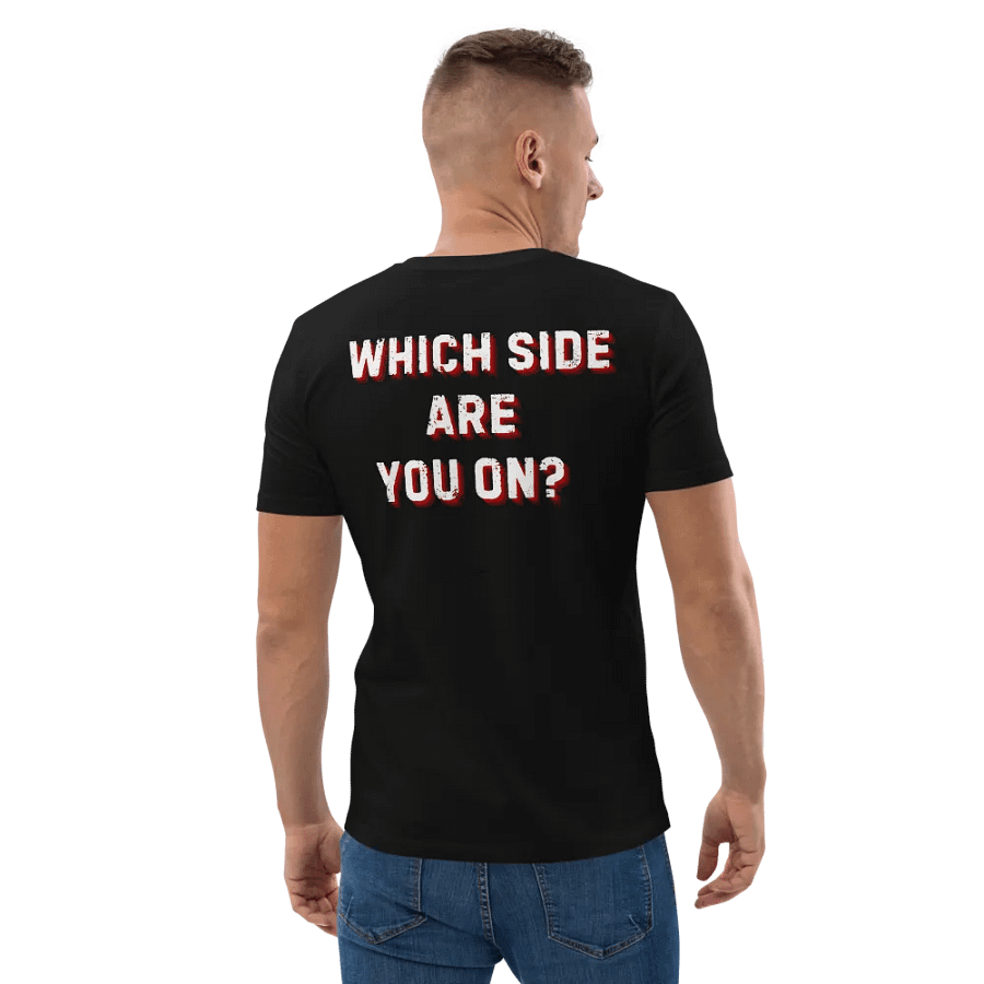 Which Side Are You On? Organic Cotton Tee product image (6)
