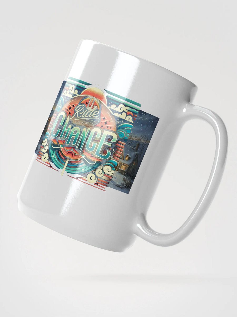 Ride The Waves of Chance Uplifting Slogan Mug. product image (2)