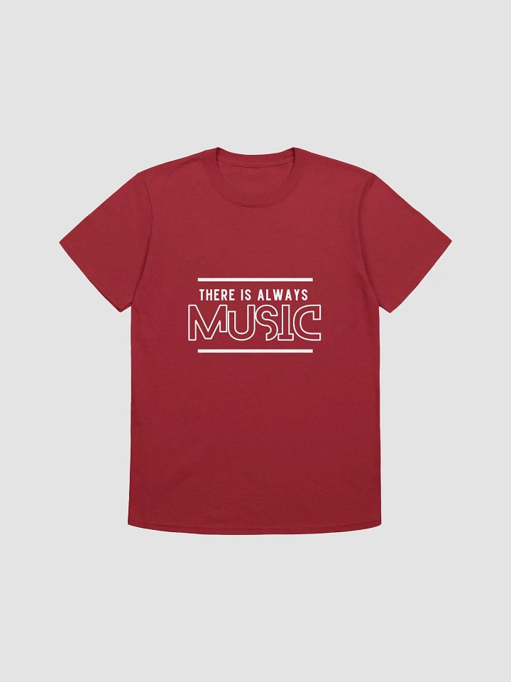 There is always Music T-Shirt product image (7)