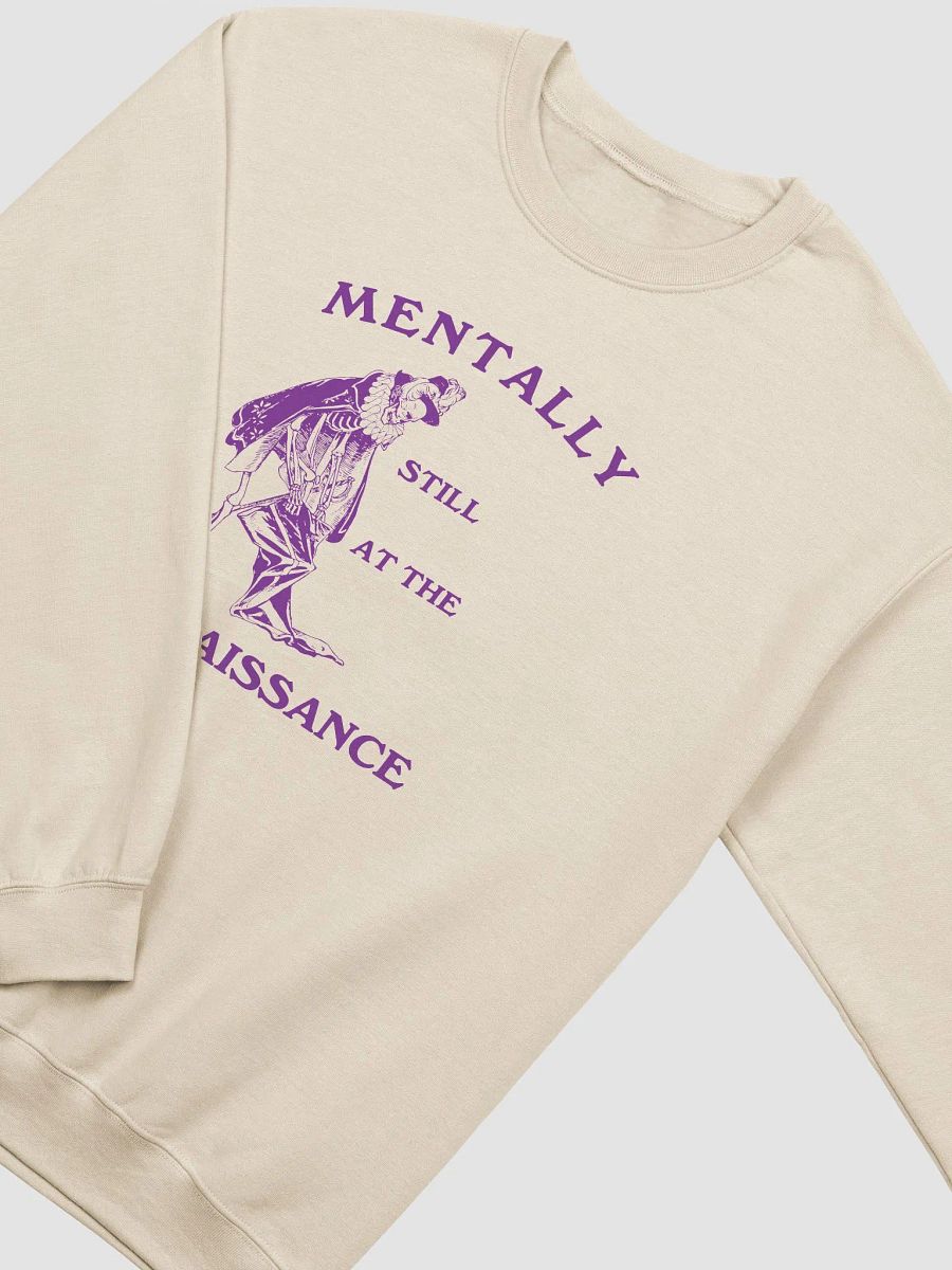 Mentally still at the renaissance Crewneck product image (3)