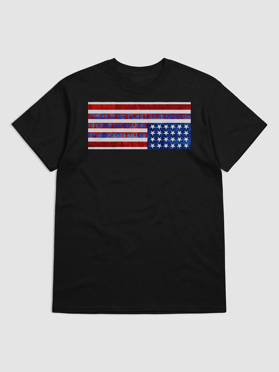 NO FLAG LARGE ENOUGH T-Shirt product image (3)