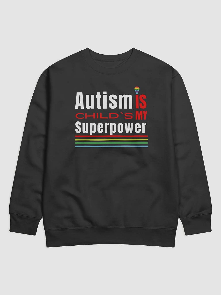 Autism Is My Child’s Superpower, Heritage Sweatshirt product image (8)