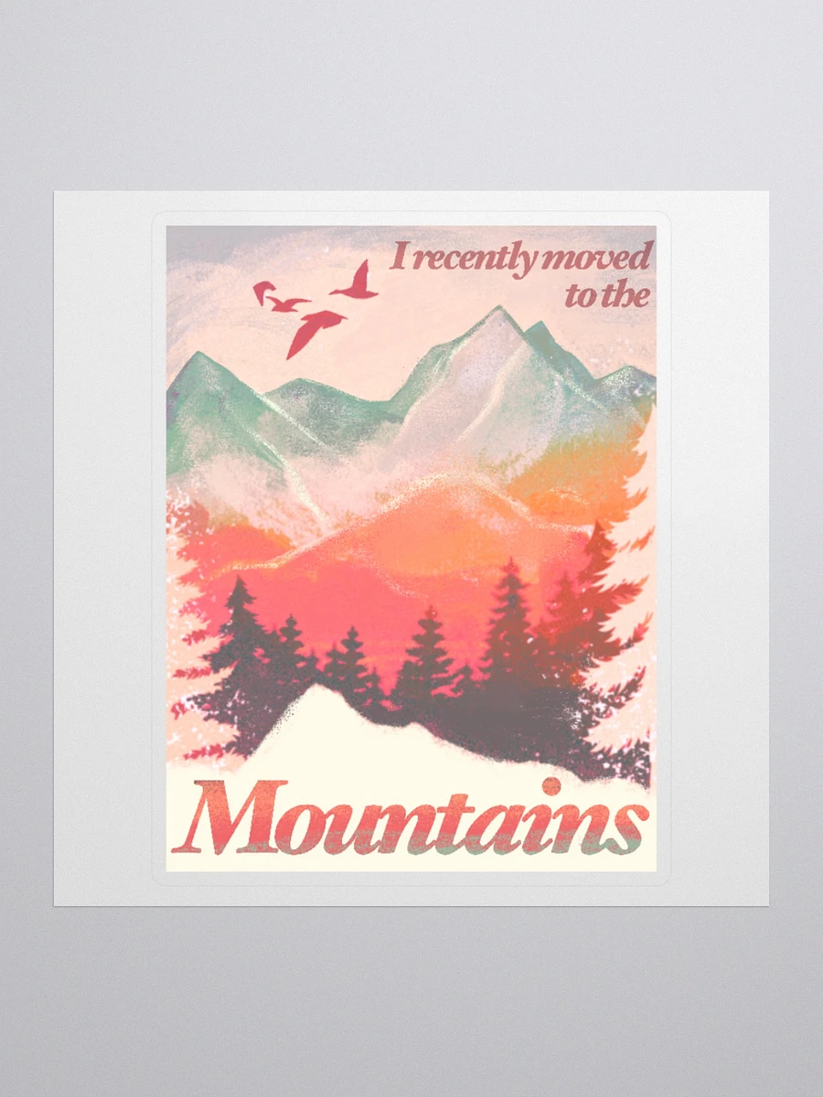 I Recently Moved To The Mountains Stickers product image (2)