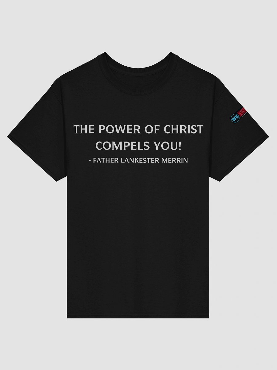 The Power Of Christ Compels You Quote Tee product image (1)