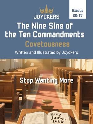 The Nine Sins of the Ten Commandments: 9. Covetousness | Exodus 20:17 Explained #Joyckers In this video, we explore one of the most important lessons from the Ten Commandments—*covetousness*, as taught in Exodus 20:17. What does it mean to covet your neighbor’s house, wife, or possessions? Why does God command us not to desire what belongs to others? If you want to grow in faith and live a life pleasing to God, this teaching is for you! #Dispensationalism #KJVOnly #Biblebeliever #Sins #Shorts