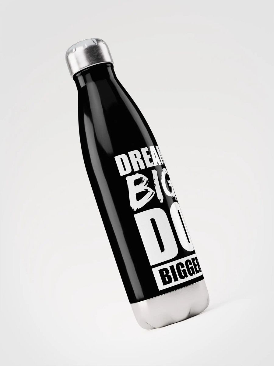 Dream Big, Do Bigger - Stainless Steel Bottle product image (3)