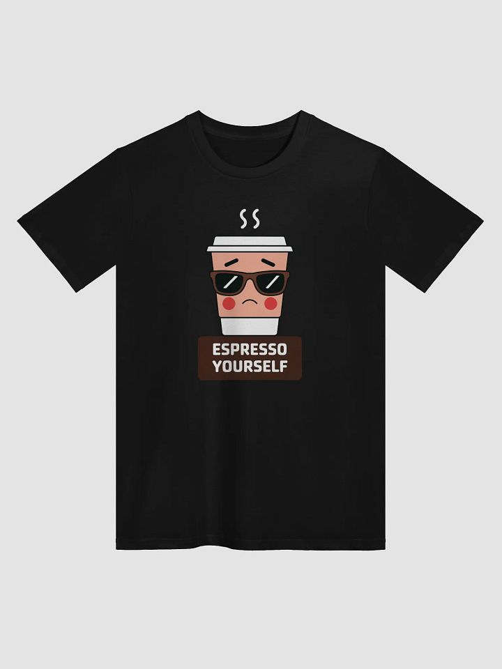 Espresso Yourself Cool Coffee Cup Sunglasses T-Shirt product image (2)
