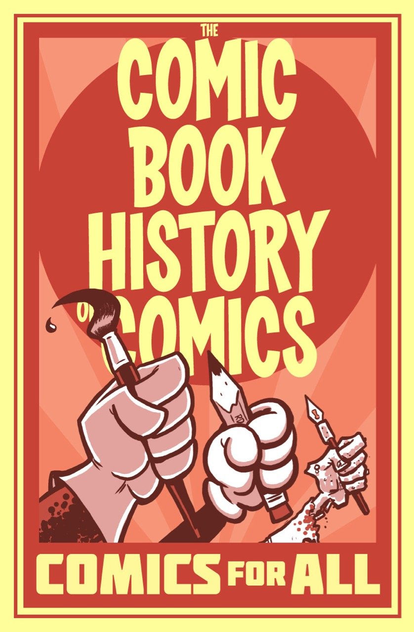 The Comic Book History of Comics: Comics For All product image (1)