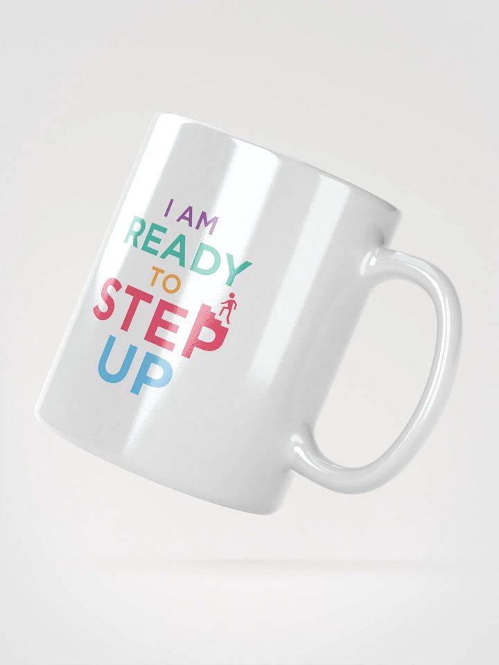 I Am Ready to Step Up product image (2)