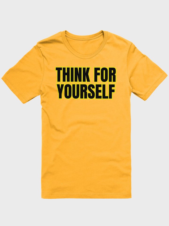 Think For Yourself - Shirt product image (1)