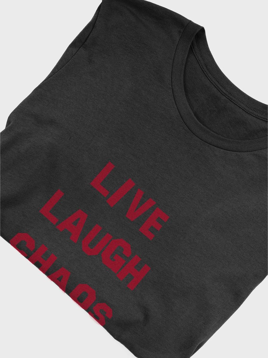 LIVE LAUGH CHAOS SHIRT product image (5)