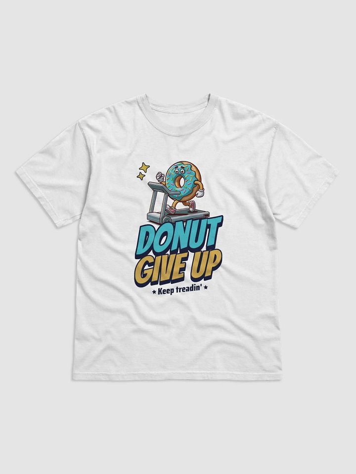 Donut Give Up T-Shirt product image (3)