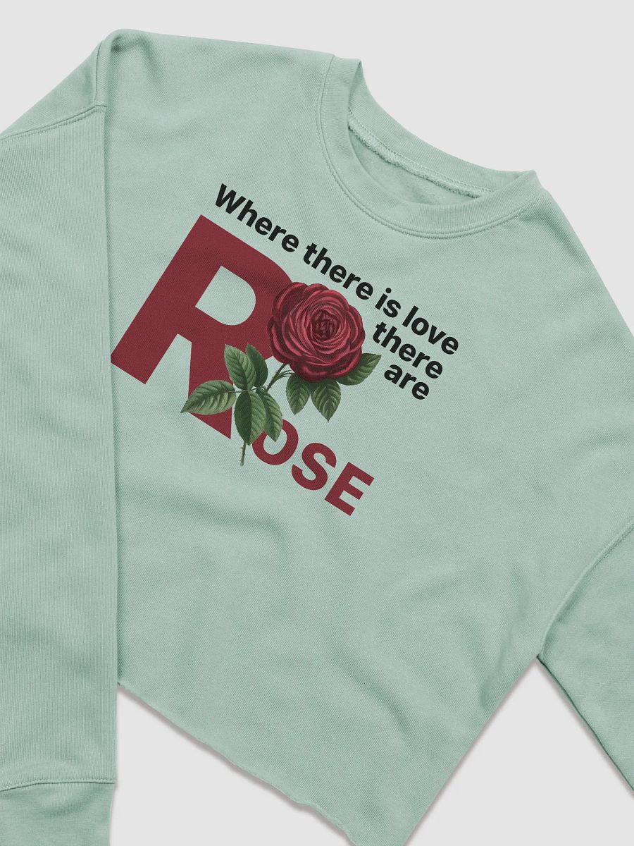 BUIII: Where there is love, there are rose Women's Fleece Crop Sweatshirt product image (2)