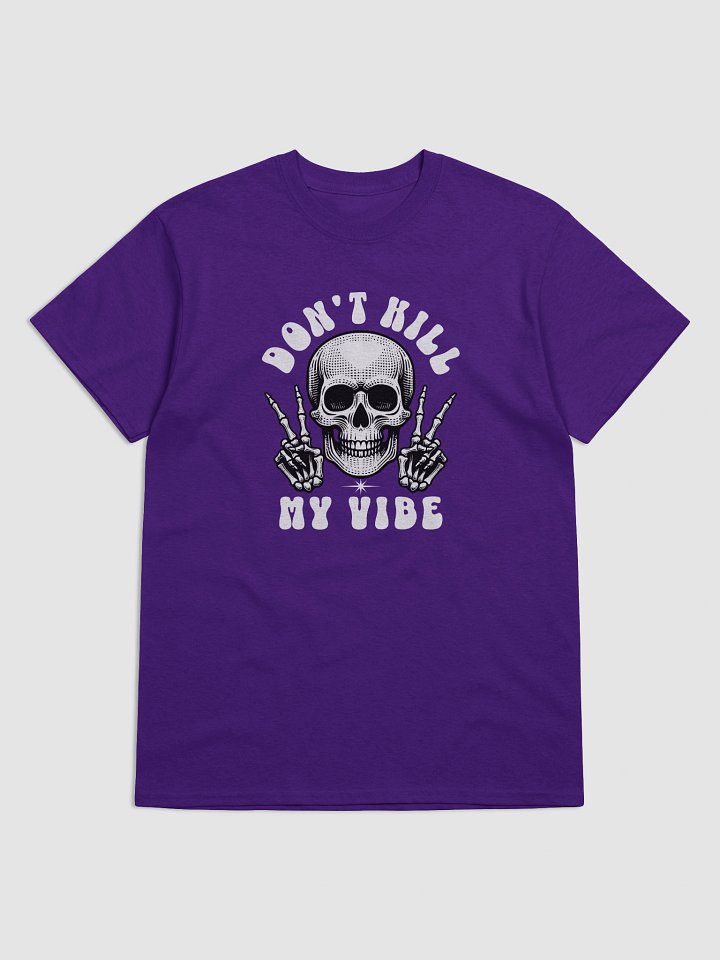 Women's Don't Kill My Vibe T-Shirt product image (2)