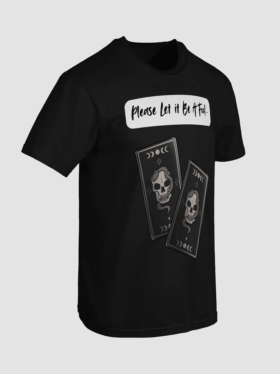 "Please Let Us Be a Fool" Tarot T-Shirt product image (7)