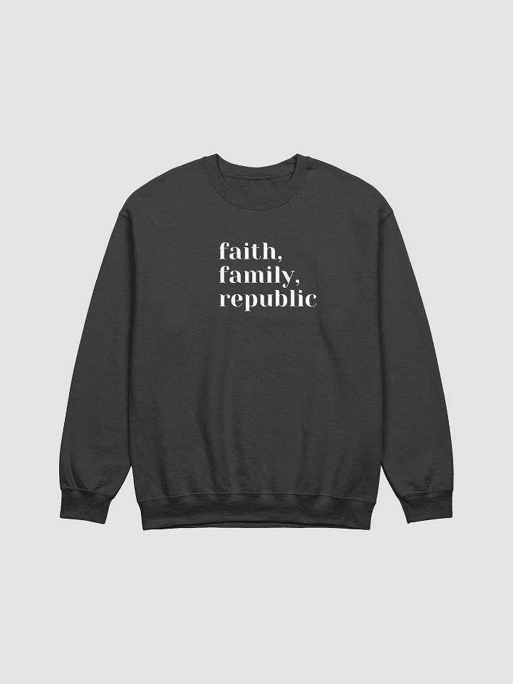 Faith Family Republic Classic Crewneck Sweatshirt (White Lettering) product image (1)