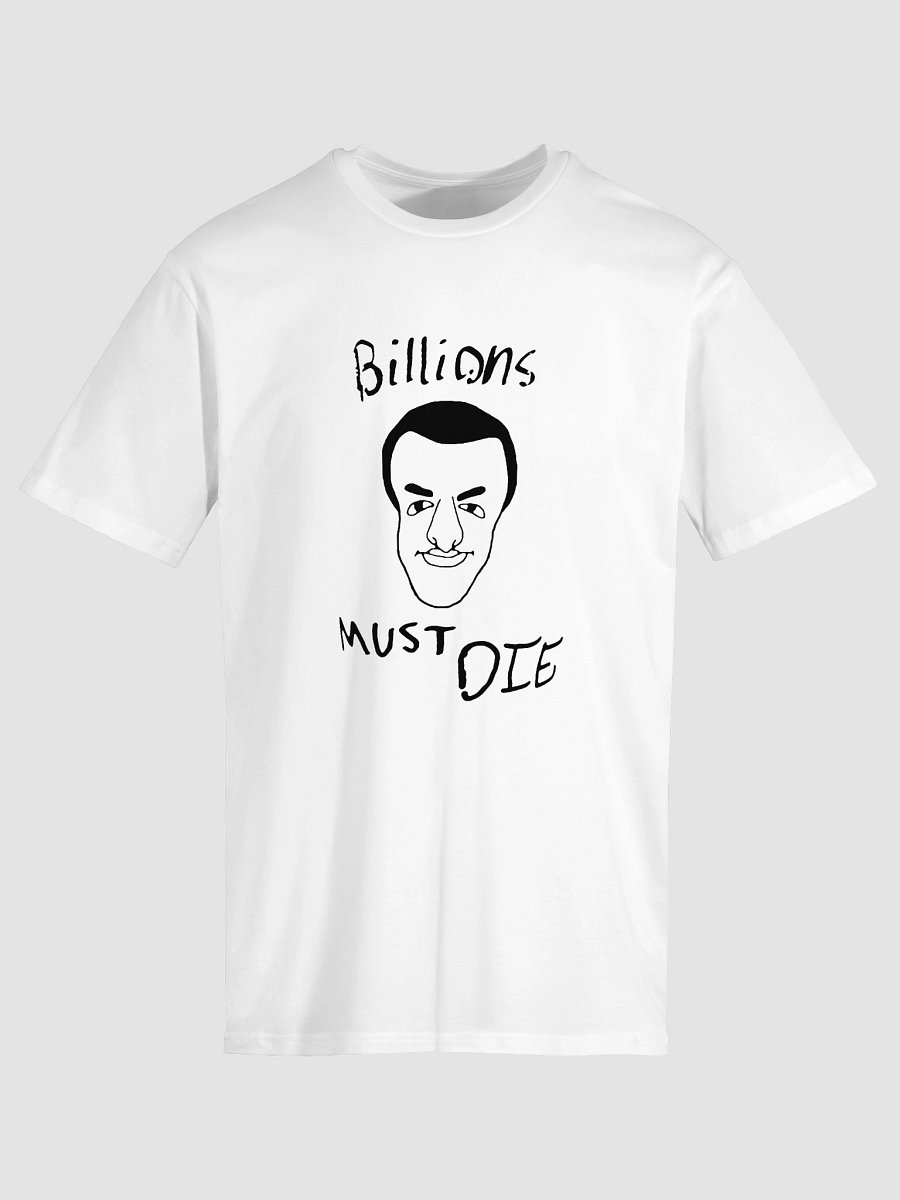 Fishtank Daniel - Billions Must Die T-Shirt (Dark Print) product image (3)