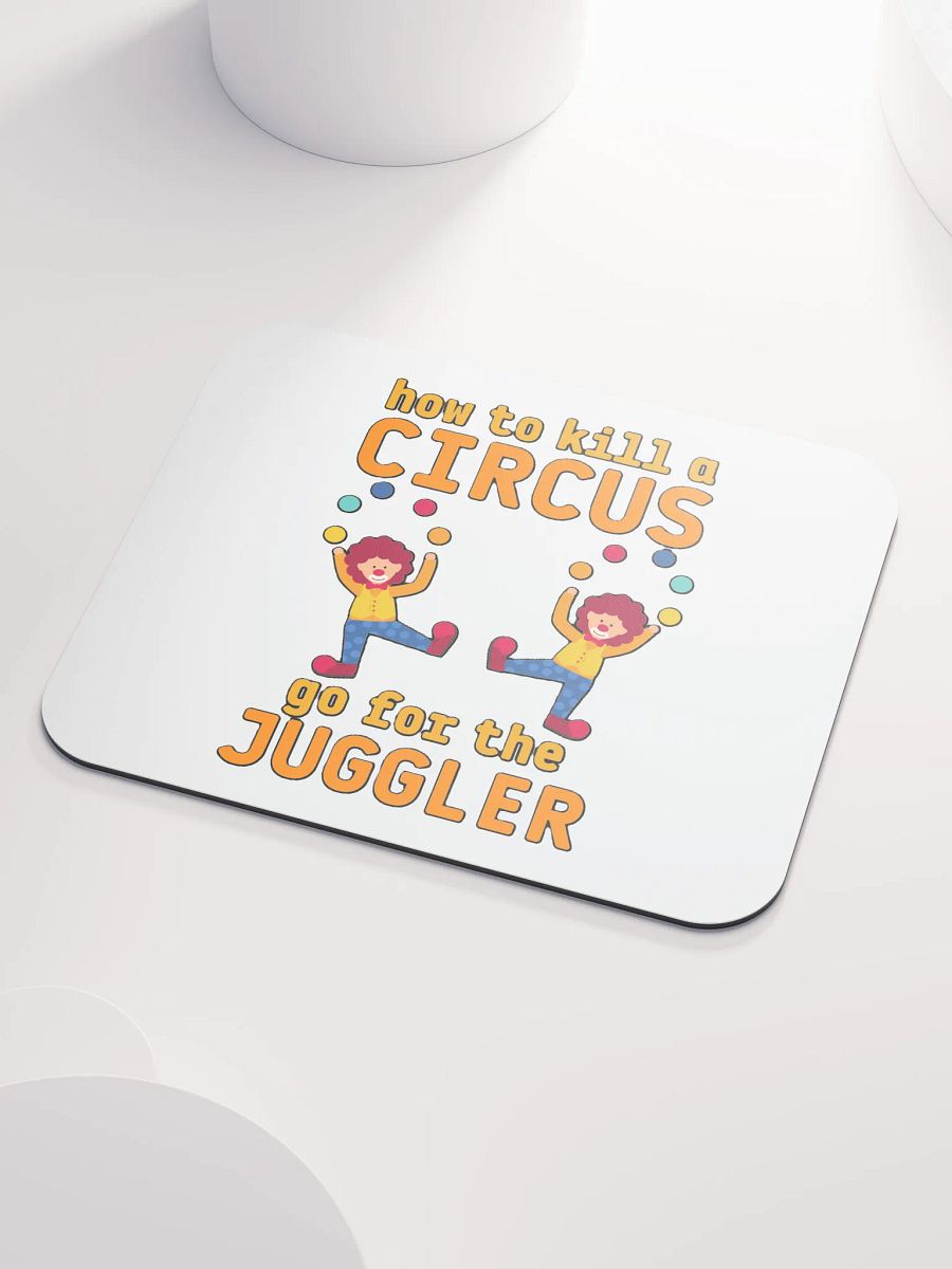 HOW TO KILL A CIRCUS : GO FOR THE JUGGLER product image (3)