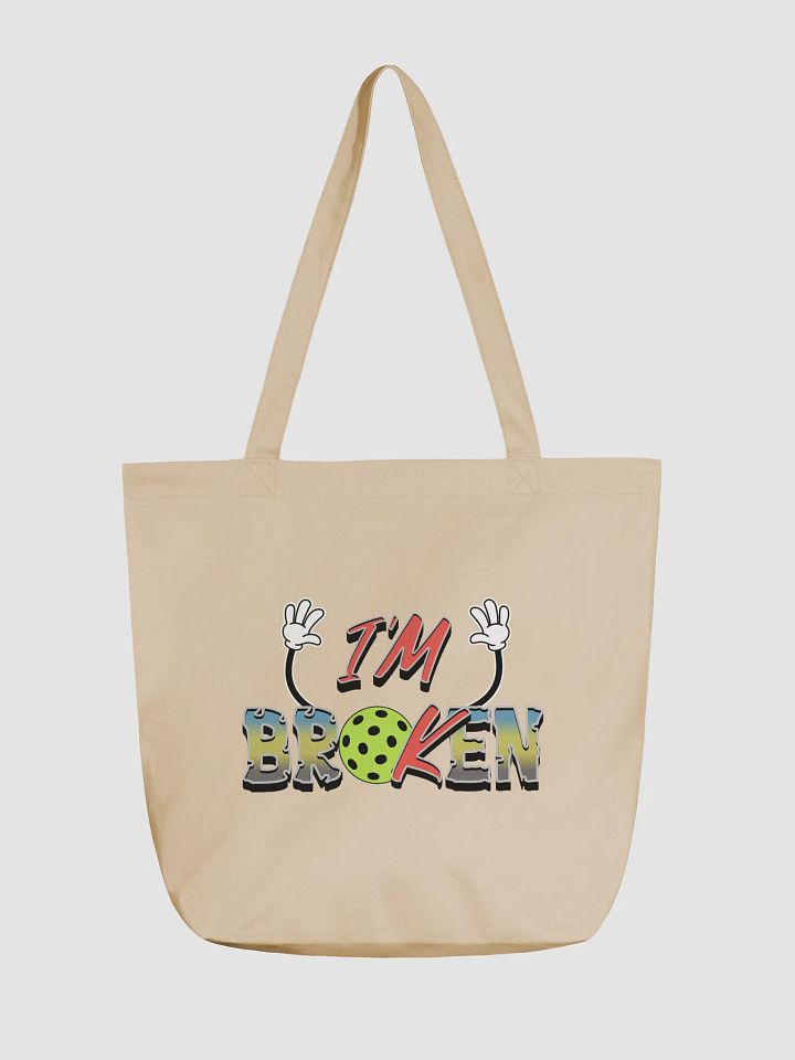 Im Ok Im Broken Pickleball Passion Eco Tote product image (5)