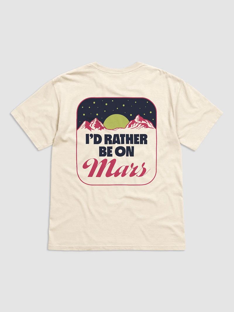 Rather Be On Mars Cotton T-shirt