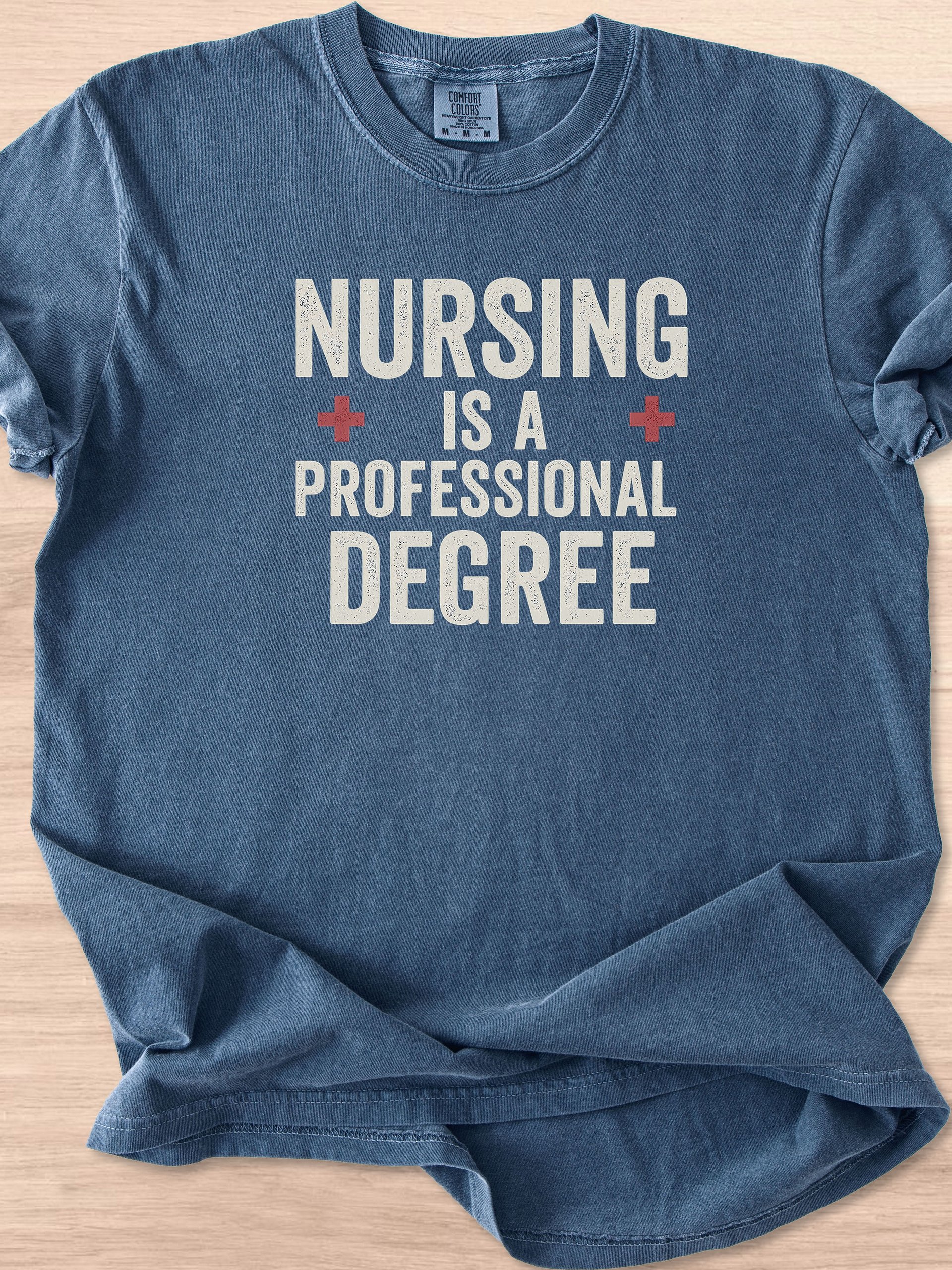 Nursing Is A Professional Degree Tee product image (25)