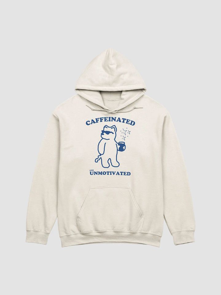 Caffeinated and unmotivated Hoodie product image (1)