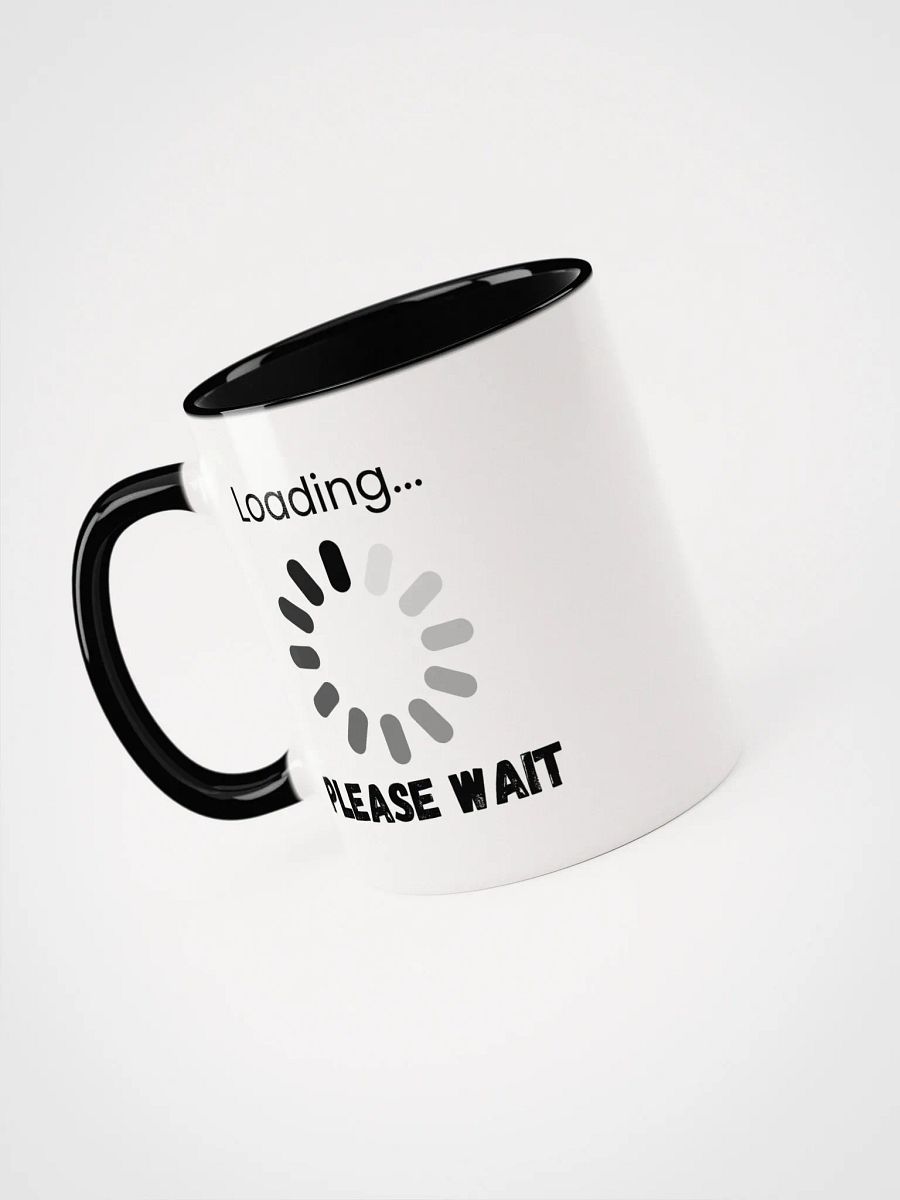 Loading... Please Wait Ceramic Mug product image (3)