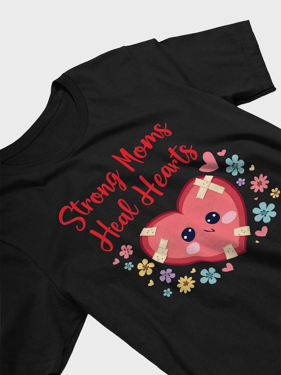 Strong Moms, Healing Hearts t-shirt product image (33)