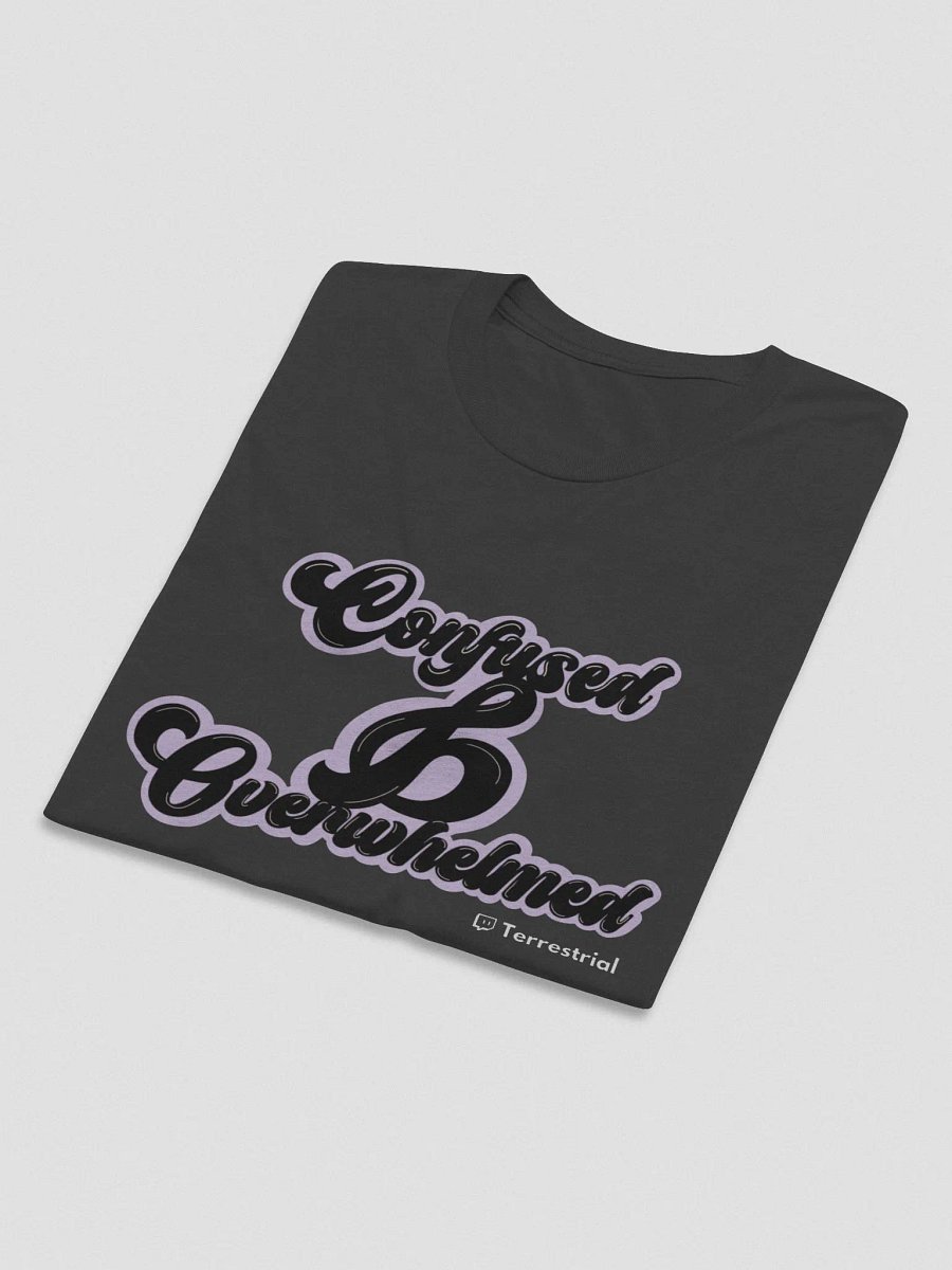 Confused & Overwhelmed Tee product image (22)