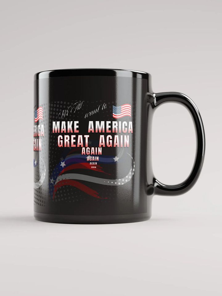 Black Mug Make America Great Again for Patriots dads moms product image (1)