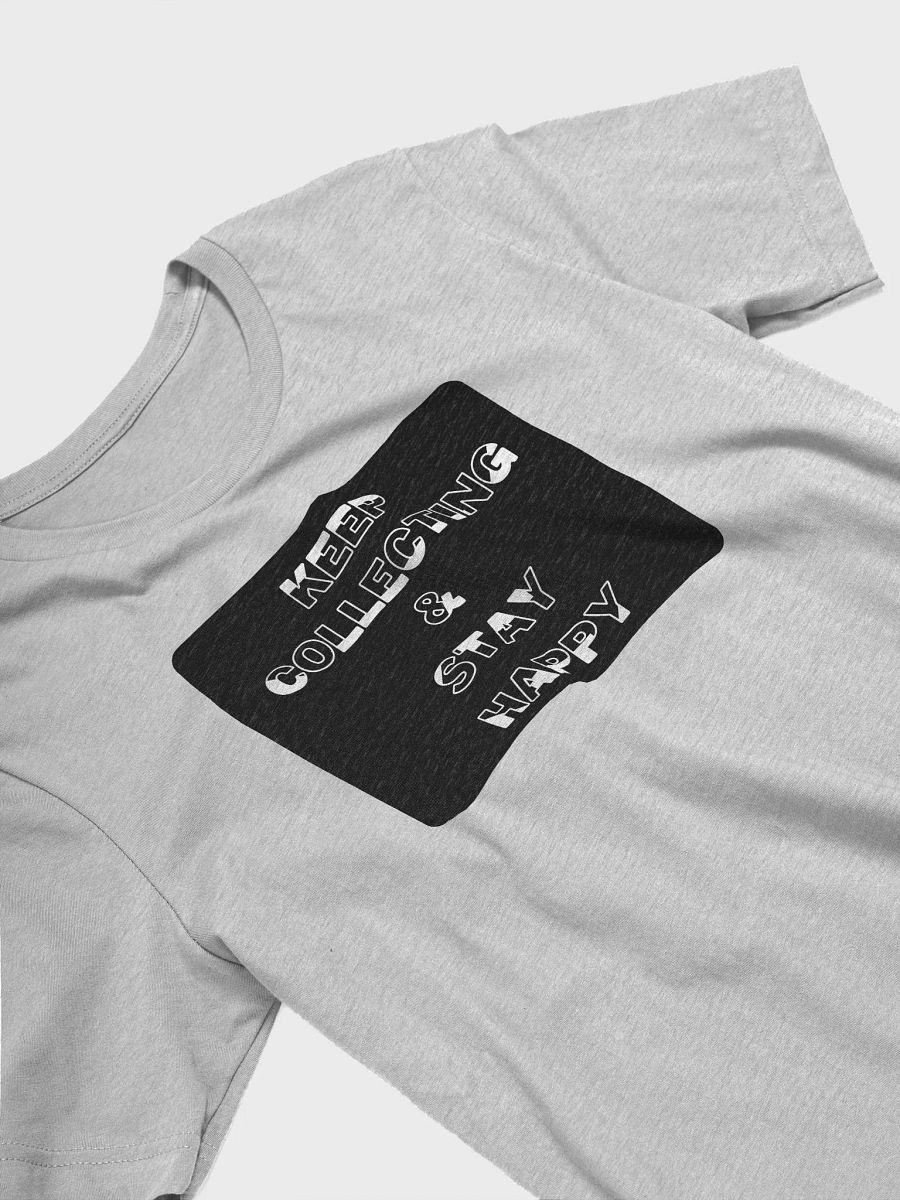 Keep Collecting & Stay Happy T-Shirt product image (16)