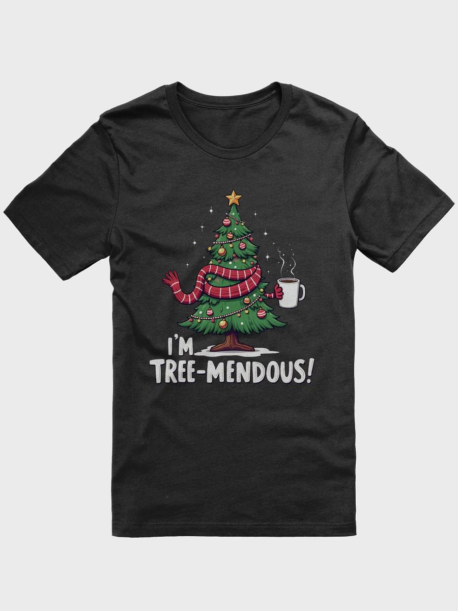 Tree-mendous Christmas T-Shirt product image (5)