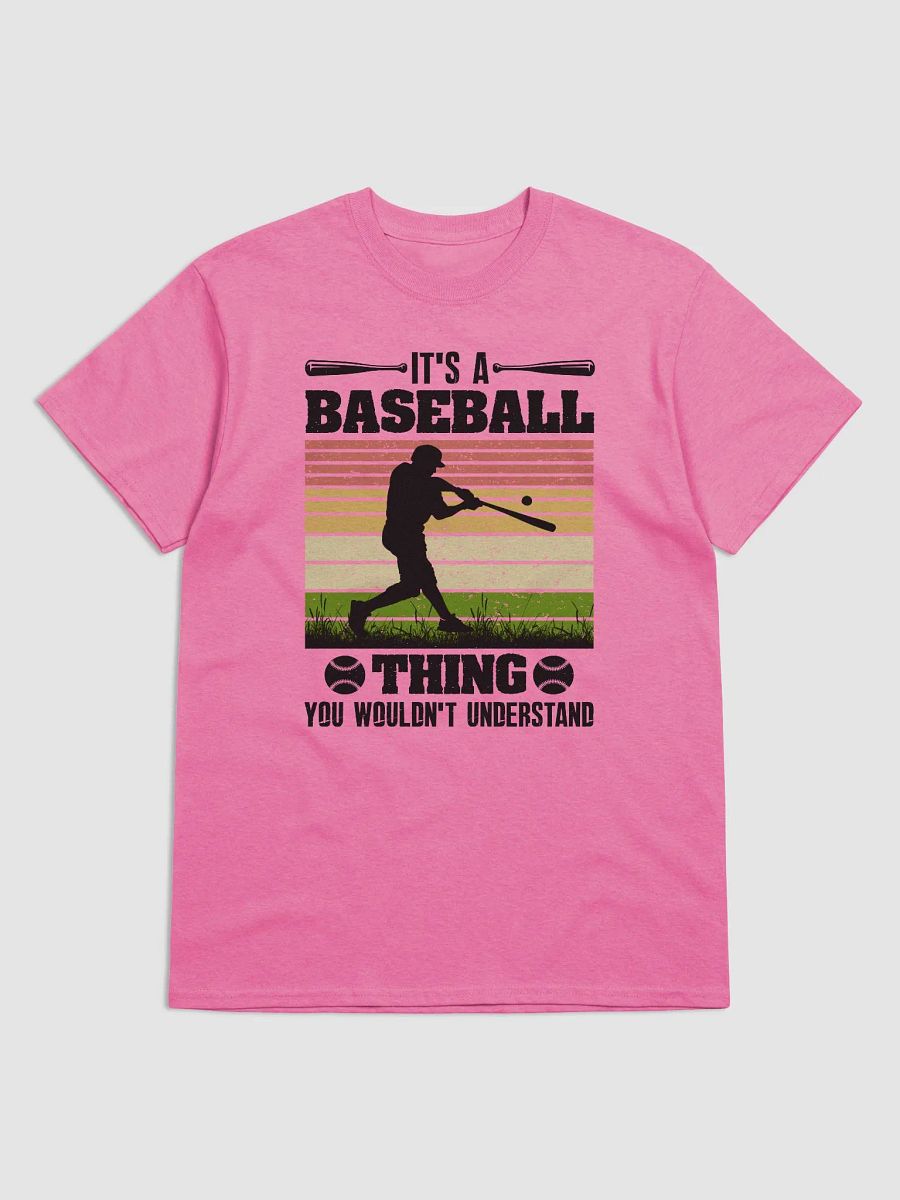 It's a Baseball thing you wouldn't understand product image (9)