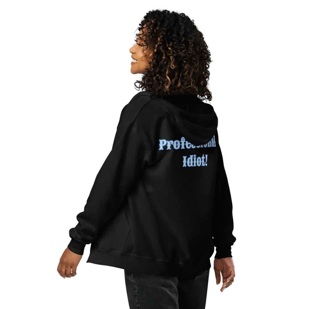 Professional Idiot Zip Hoodie product image (10)